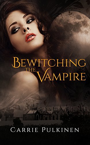 Book Review: Bewitching The Vampire by Carrie&nbsp;Pulkinen