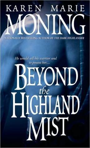 Book review: Beyond the Highland Mist Highlander #1 by Karen Marie&nbsp;Moning