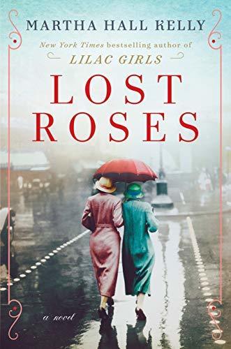 Book Review: Lost Roses Lilac Girls #2 by Martha Hall&nbsp;Kelly