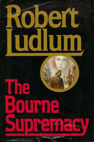 Book Review: Jason Bourne #2 The Bourne Supremacy, by Robert&nbsp;Ludlum