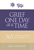 Book Review: Grief One Day at a Time: 365 Meditations to Help You Heal After Loss by Alan D.&nbsp;Wolfelt